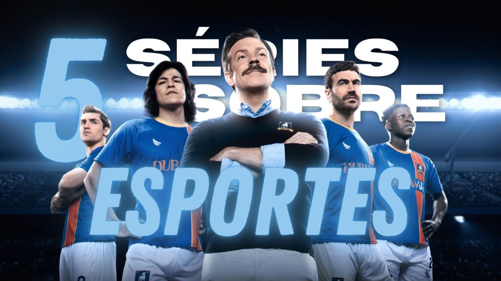 5 Séries Sobre Esportes