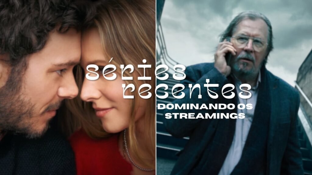 Séries Recentes Dominando os Streamings